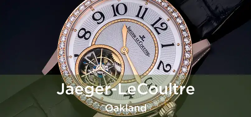 Jaeger-LeCoultre Oakland