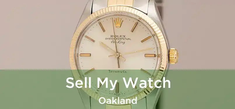 Sell My Watch Oakland
